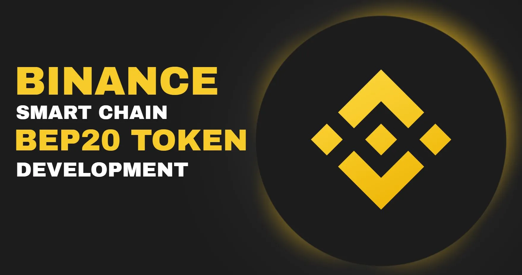 bep-20-token-binance-smart-chain-development-1